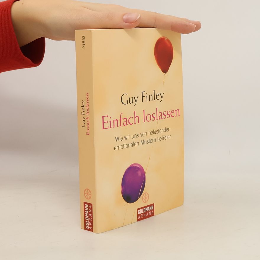 Guy Finley Einfach loslassen