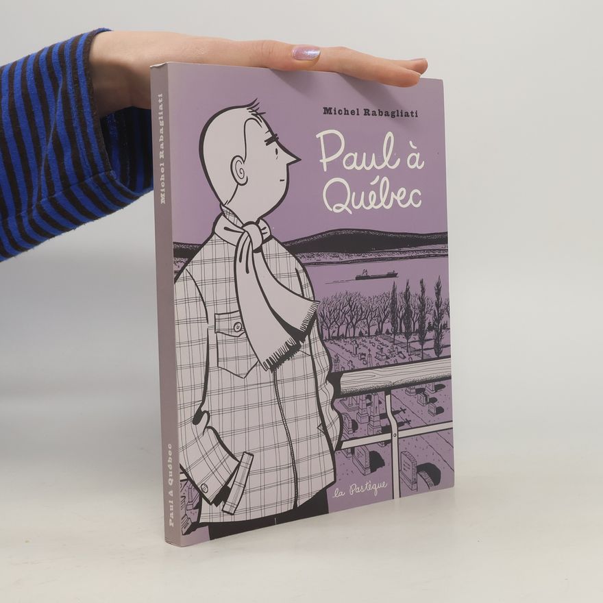 Michel Rabagliati Paul à Québec