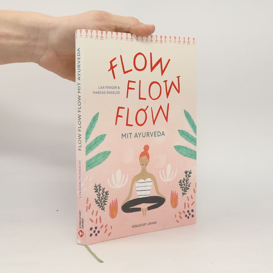 Lisa Fenger Flow flow flow mit Ayurveda