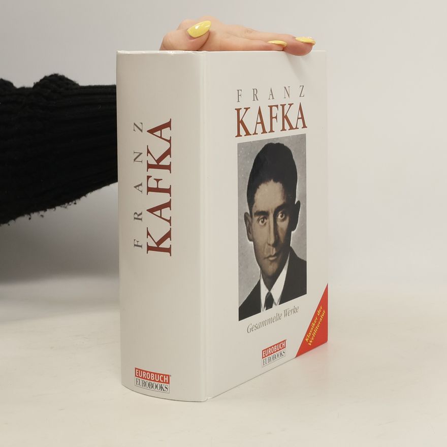 Franz Kafka Gesammelte Werke