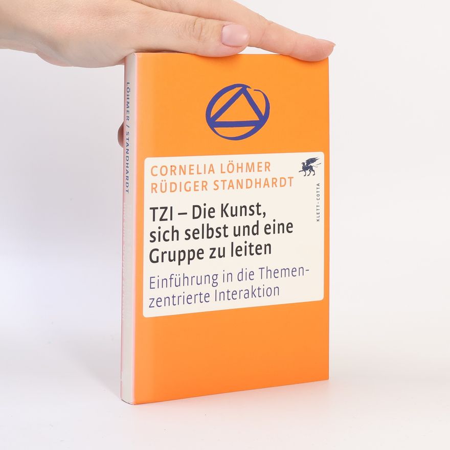 Cornelia Löhmer TZI - die Kunst, sich selbst und eine Gruppe zu leiten