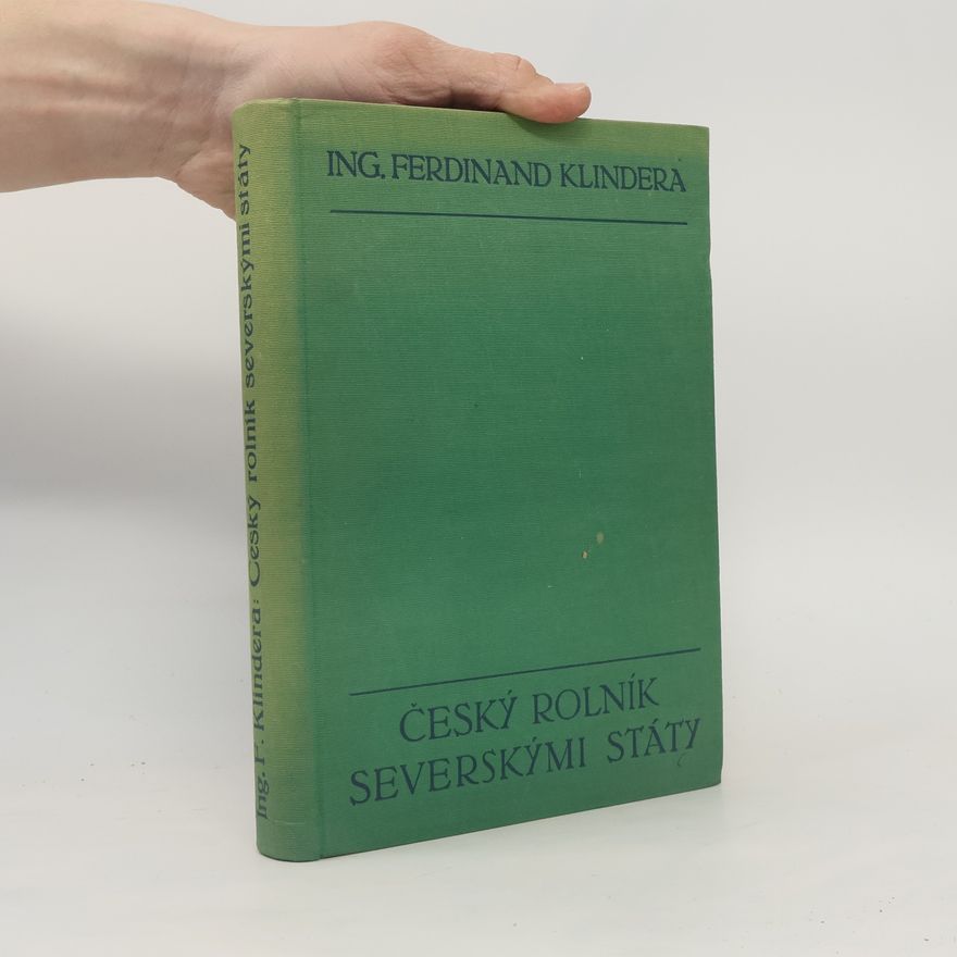 Ferdinand Klindera Český rolník severskými státy