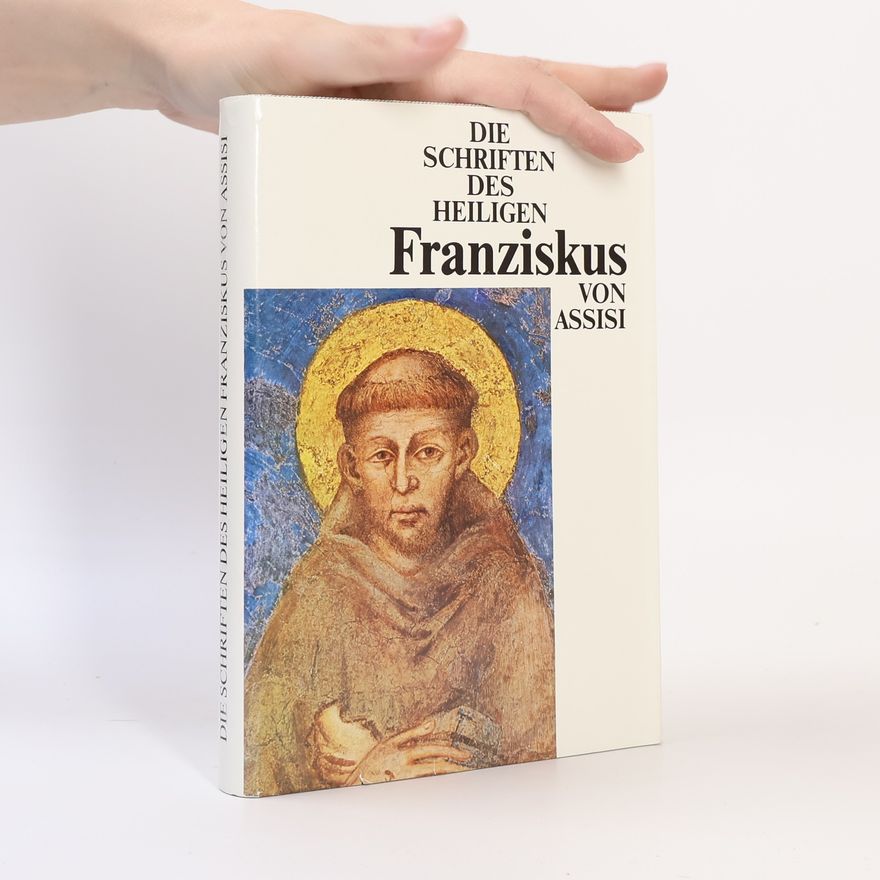 Lothar Hardick Die Schriften des heiligen Franziskus von Assisi