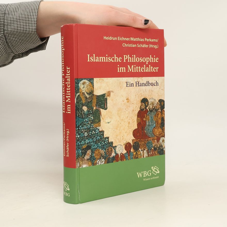 Christian Schäfer Islamische Philosophie im Mittelalter