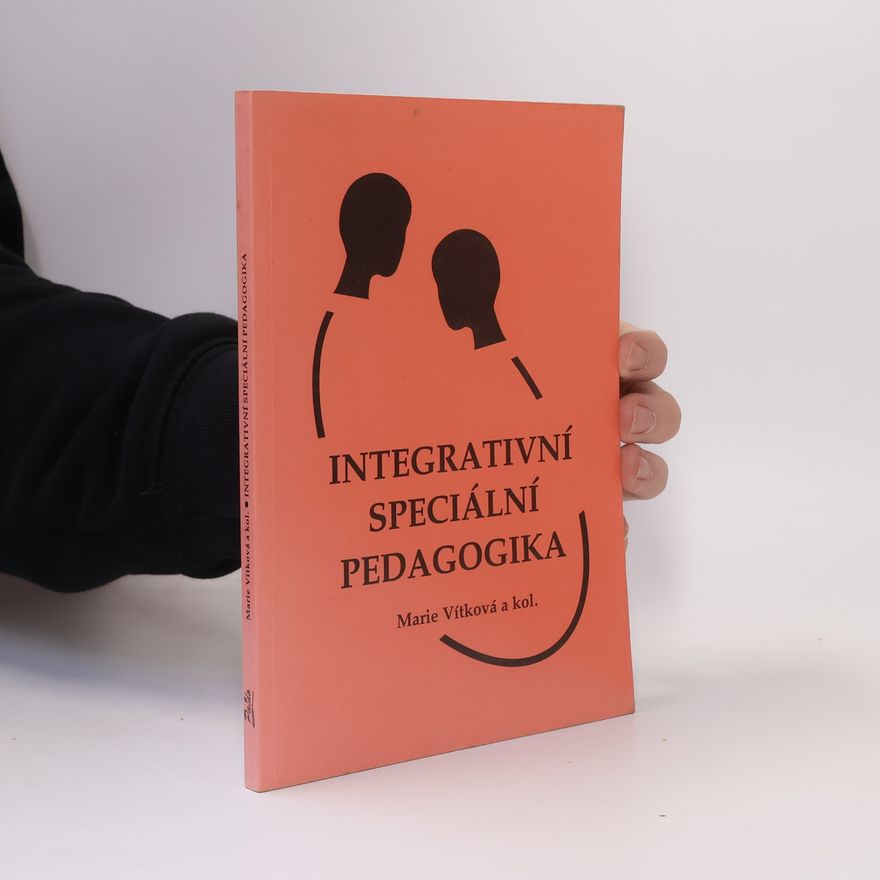 Marie Vítková Integrativní speciální pedagogika