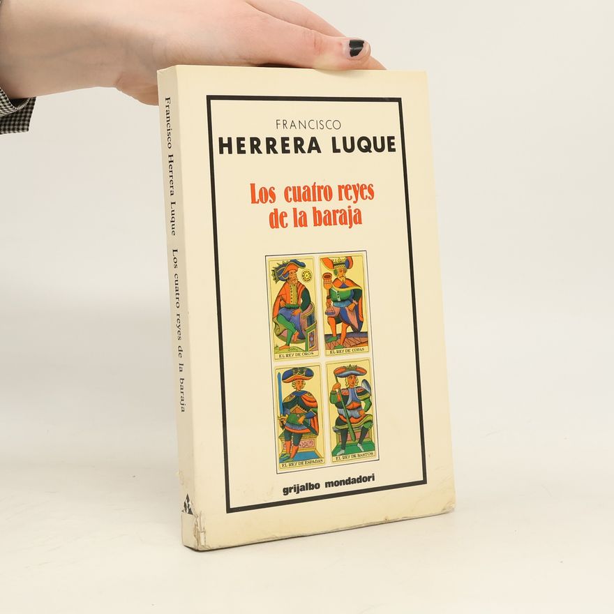 Francisco J Herrera Luque Los cuatro reyes de la baraja