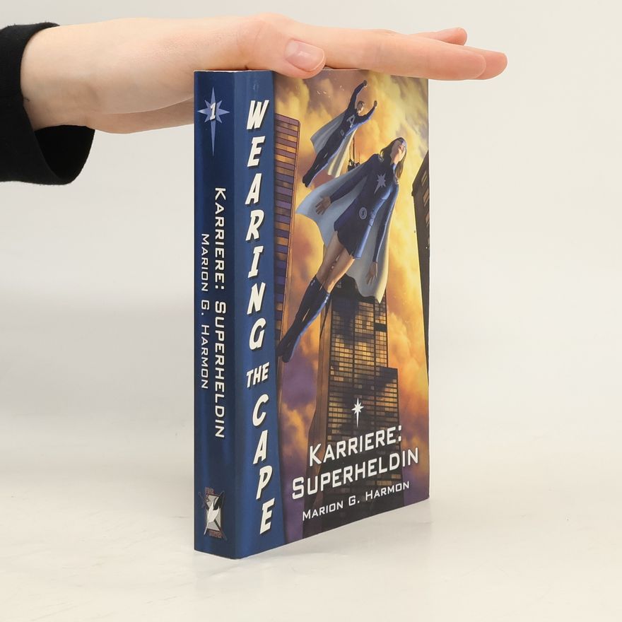 Marion G. Harmon Karriere: Superheldin