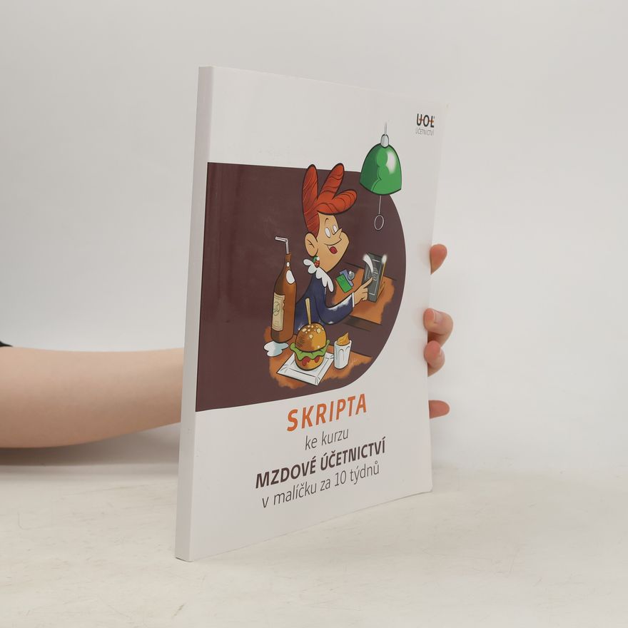 Various authors Skripta ke kurzu Účetnictví v malíčku za 10 týdnů