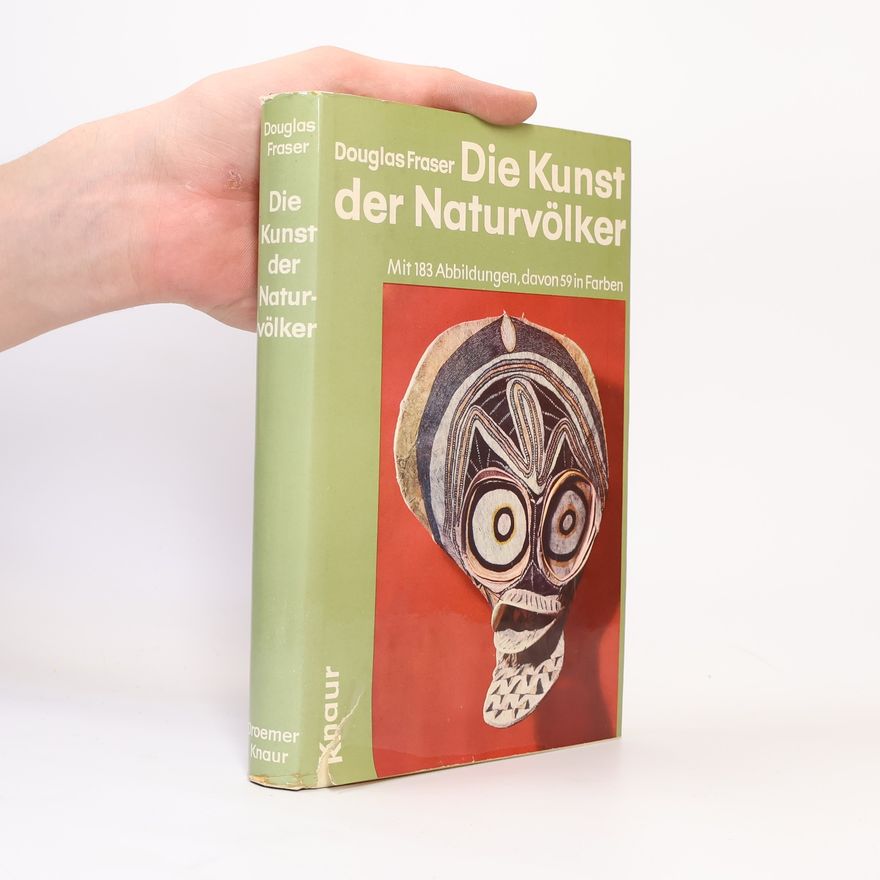 Douglas Fraser Die Kunst der Naturvölker