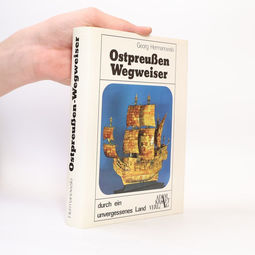 Georg Hermanowski Ostpreußen Wegweiser