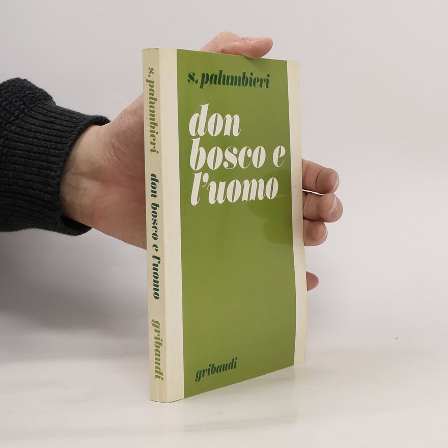 Sabino Palumbieri Don Bosco e l'uomo nell'orizzonte del personalismo