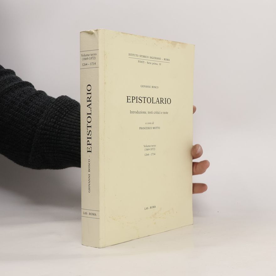 Saint Giovanni Bosco Epistolario: (1869-1872) : 1264-1714