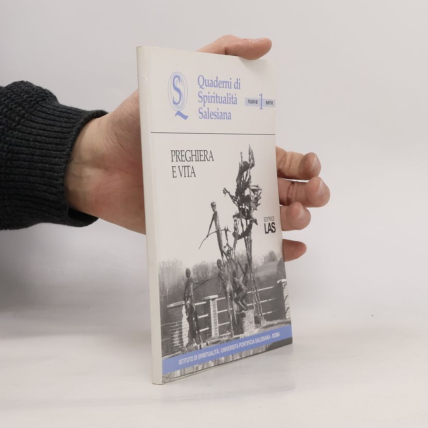 Various authors Quaderni di spiritualità salesiana - 1: Preghiera e vita