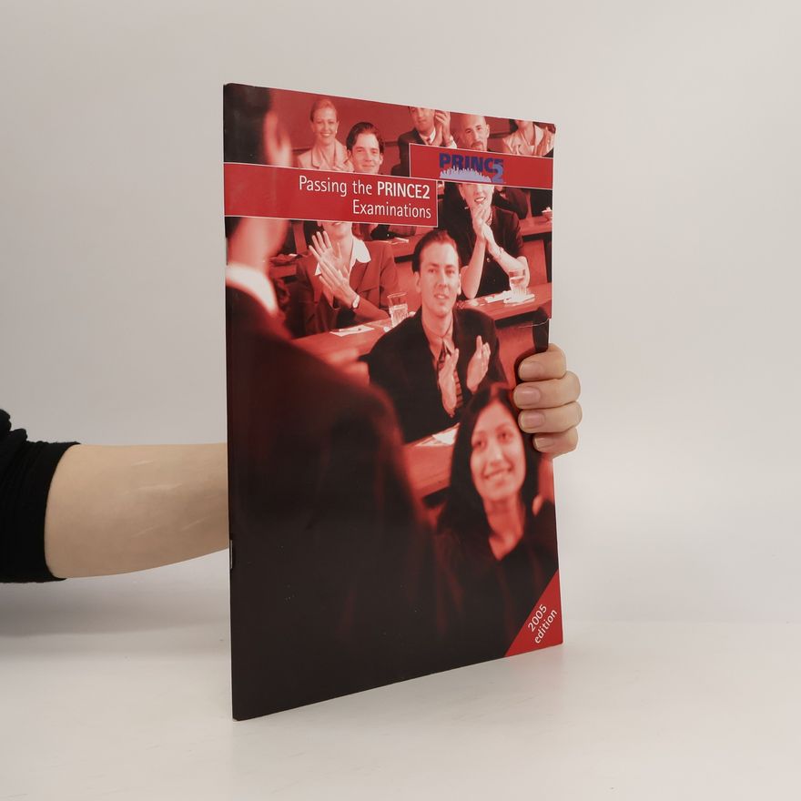 Stationery Office Staff Passing the PRINCE2 Examinations - 2005 Edition