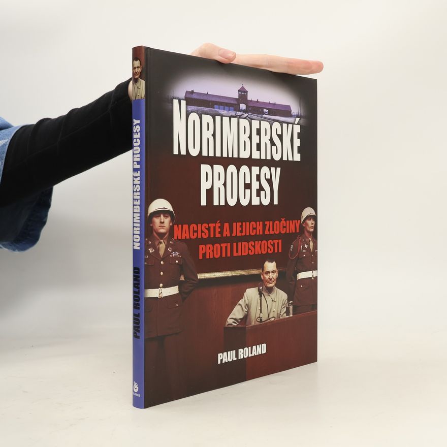 Paul Roland Norimberské procesy