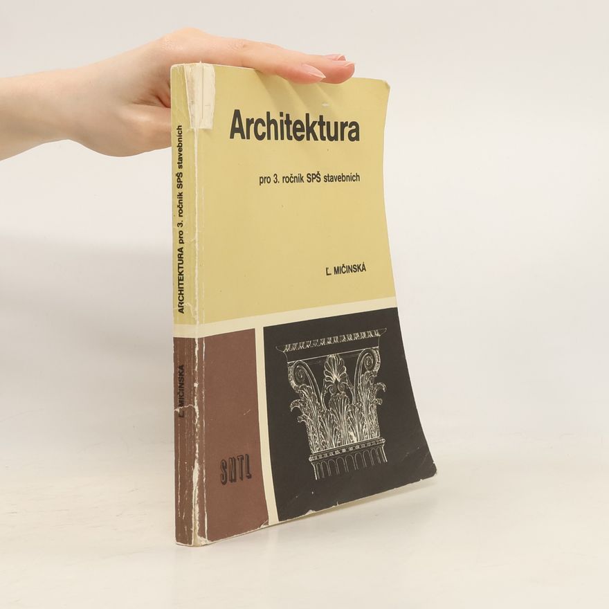 Ľ. Mičinská Architektura pro 3. ročník SPŠ stavebních