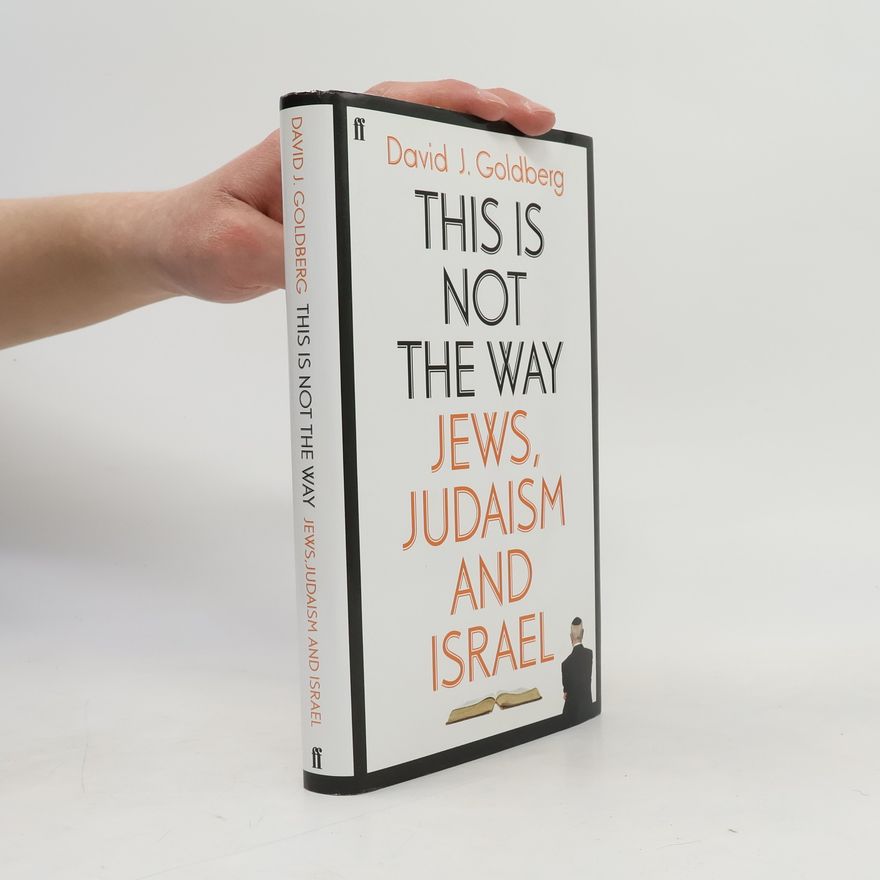 David J. Goldberg This Is Not the Way