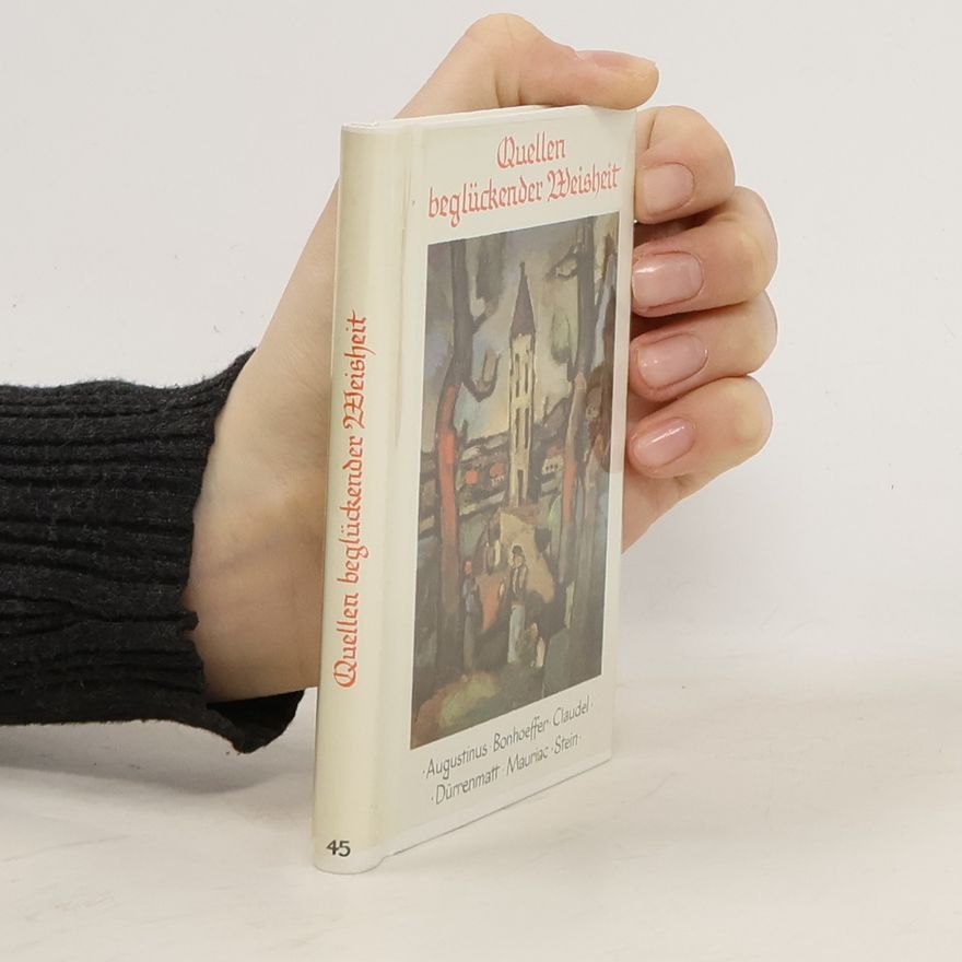 Various authors Quellen . . ., Quellen beglückender Weisheit