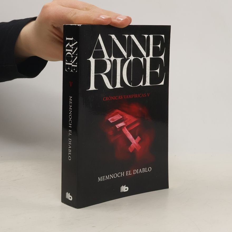 Anne Rice Crónicas Vampíricas - 5: Memnoch el diablo