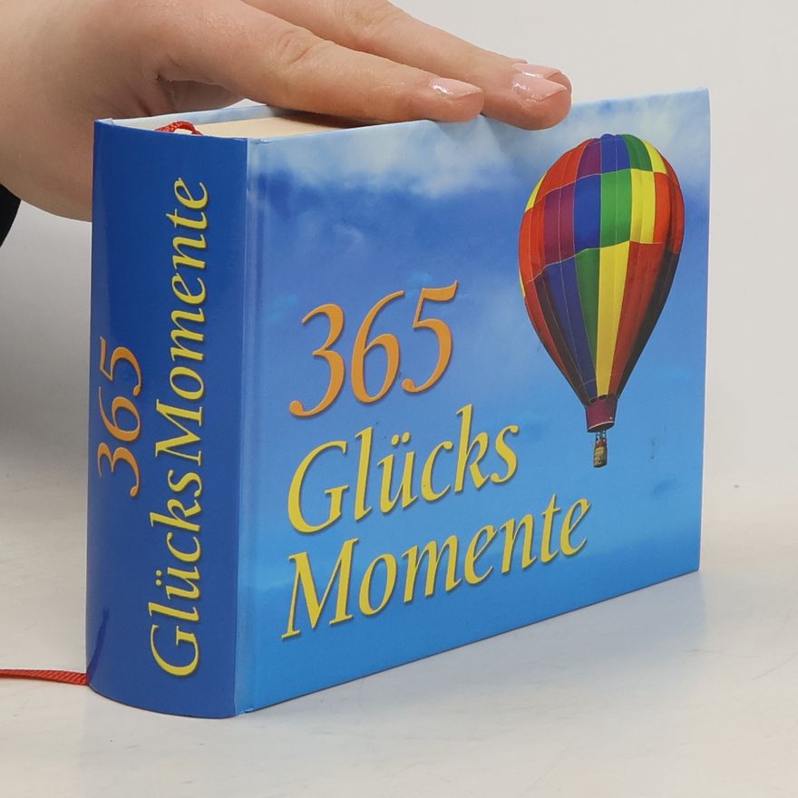 Autorenkollektiv 365 Glücks Momente