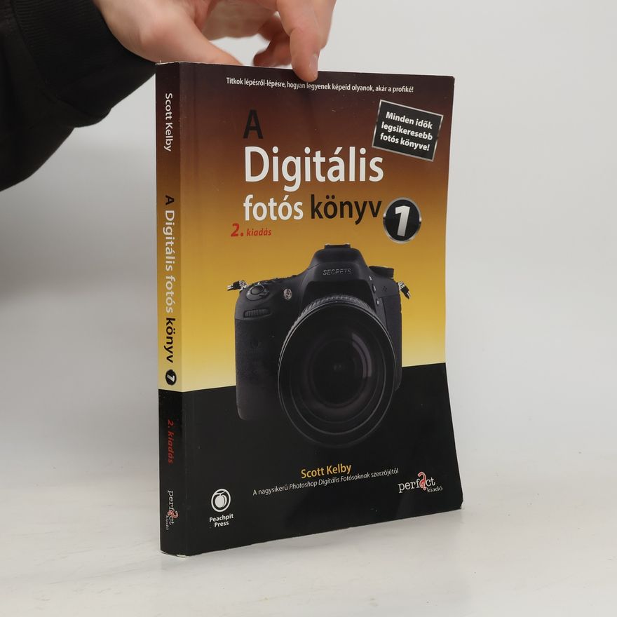 Scott Kelby A digitális fotós könyv 1