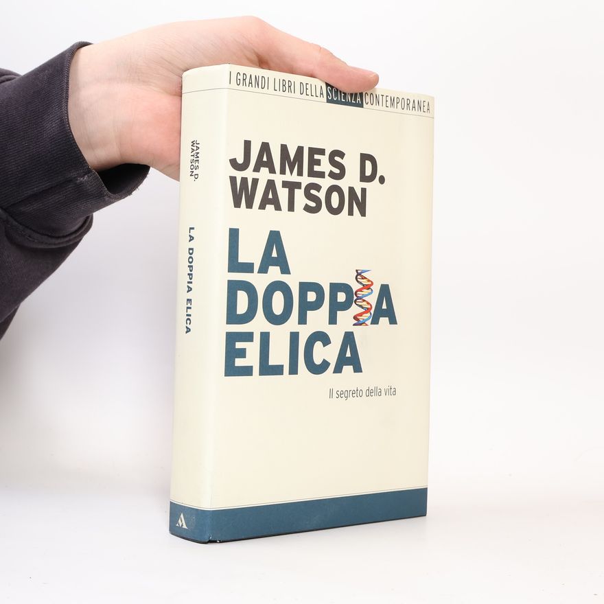 James D. Watson La doppia elica
