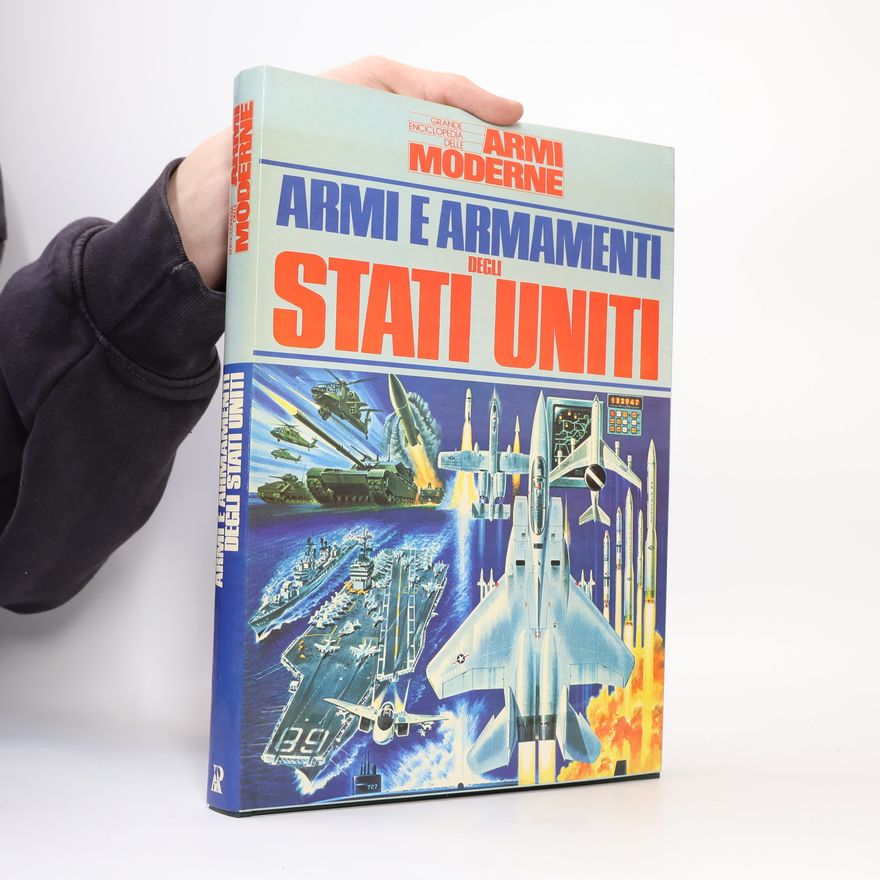 AA.VV. Armi e armamenti degli Stati Uniti