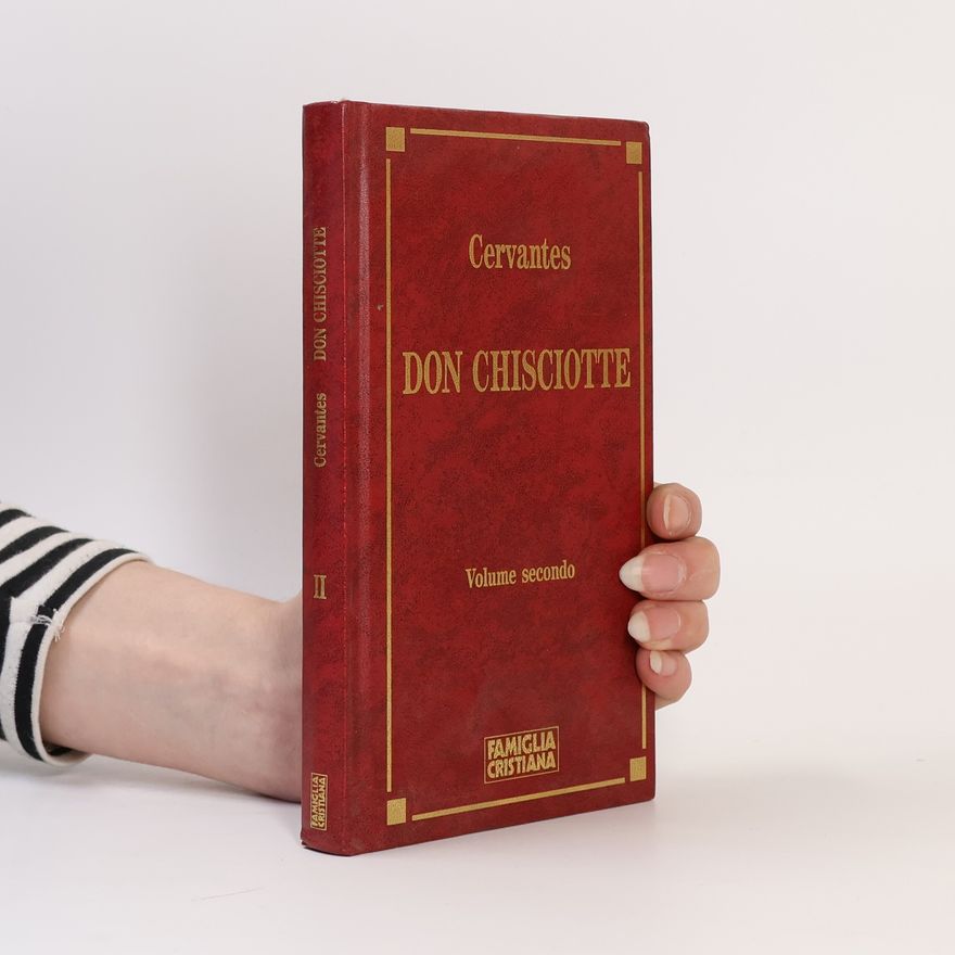 Miguel de Cervantes y Saavedra Don Chisciotte II