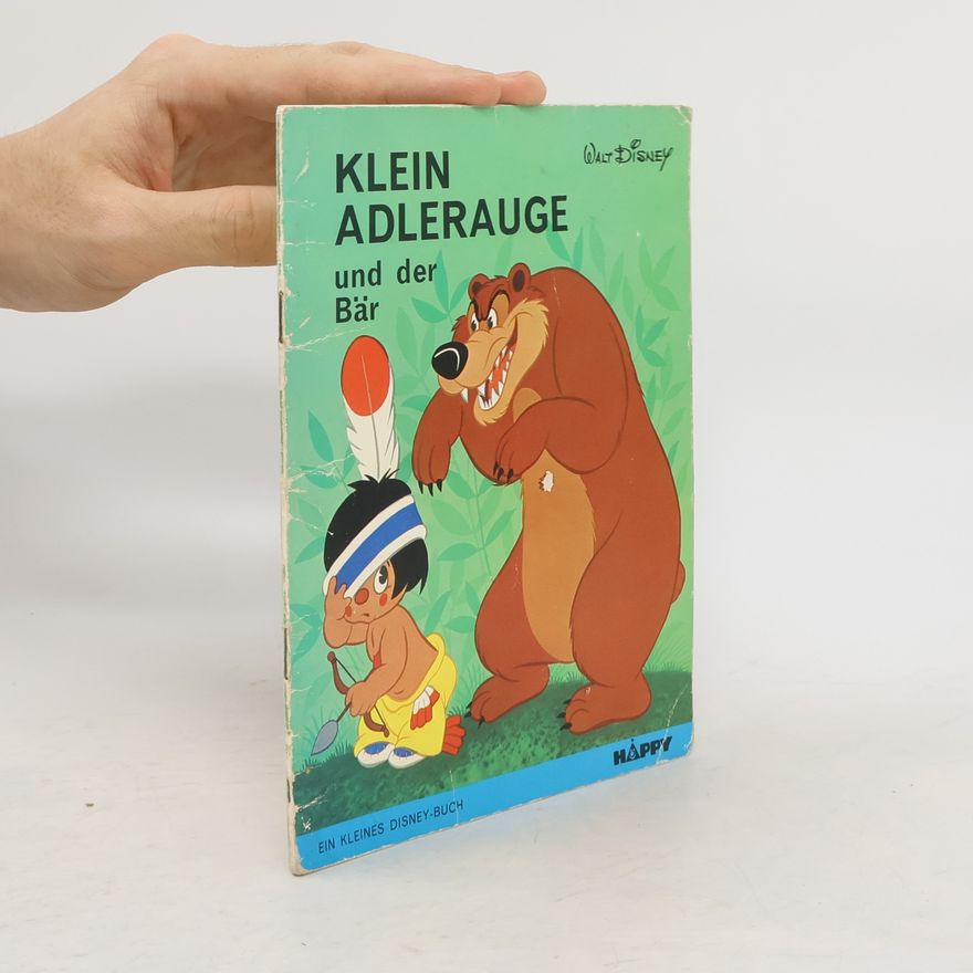 Autorenkollektiv Walt Disney: Klein Adlerauge und der Bär