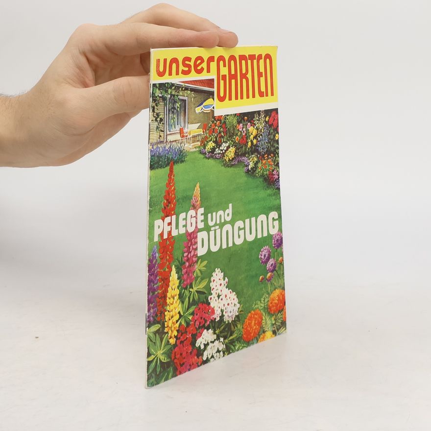 Autorenkollektiv Unser Garten. Pflege und Düngung