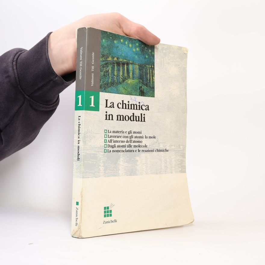 Giovanni Valitutti La chimica in moduli. Modulo A-B e C-D-E. Per le Scuole superiori