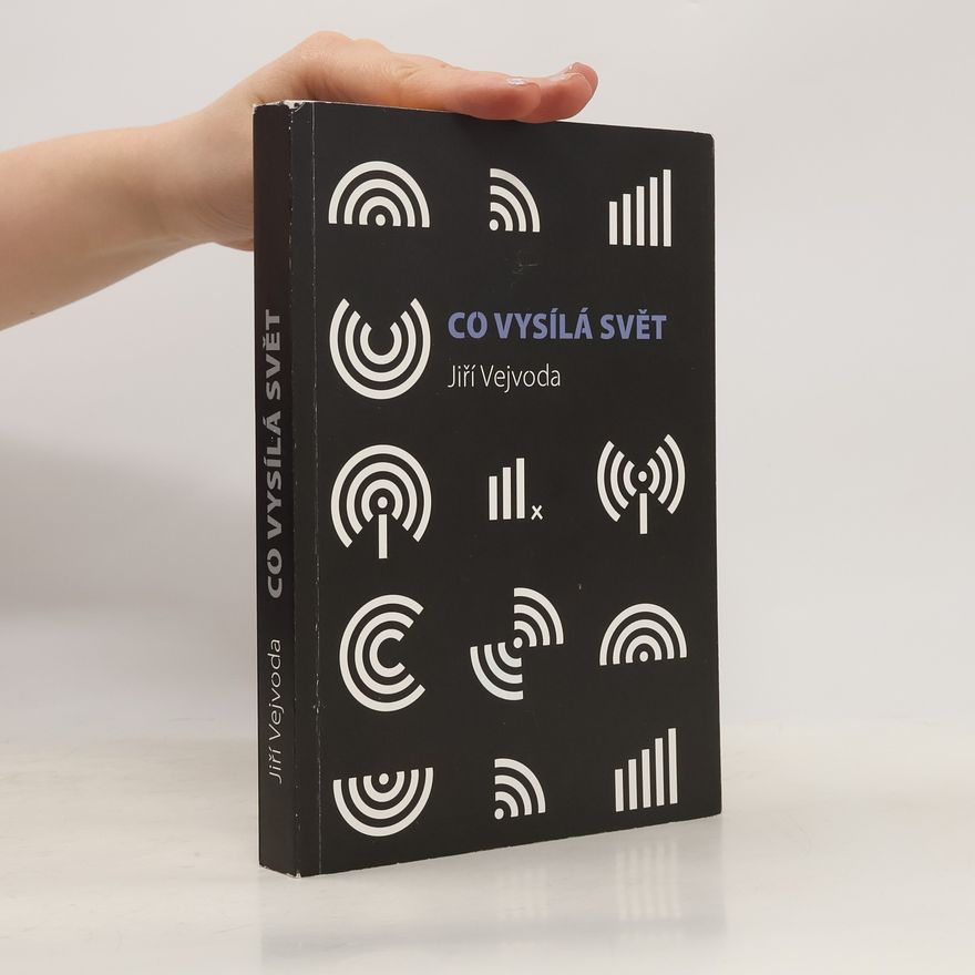 Jiří Vejvoda Co vysílá svět