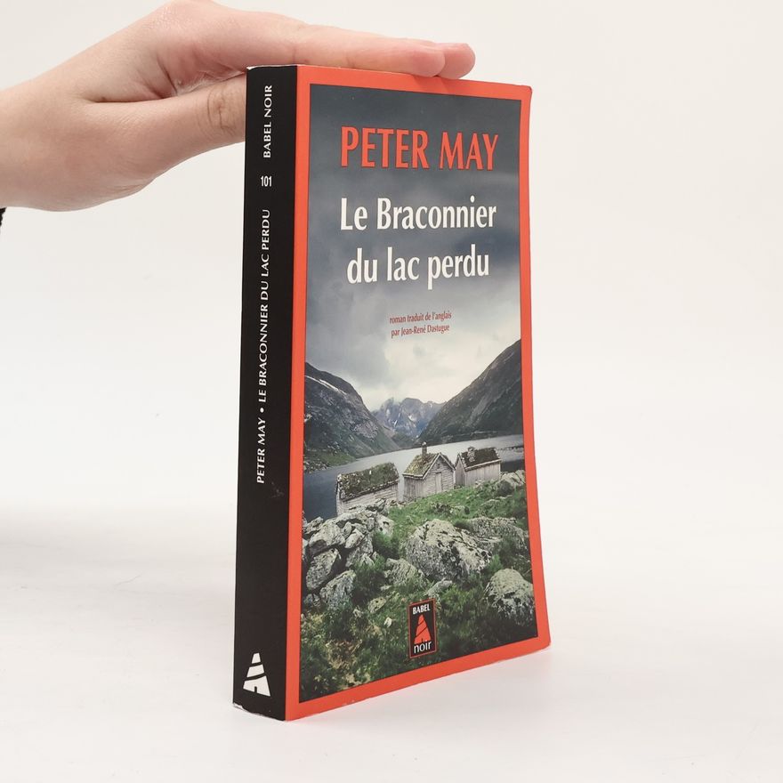 Peter May Le Braconnier du lac perdu
