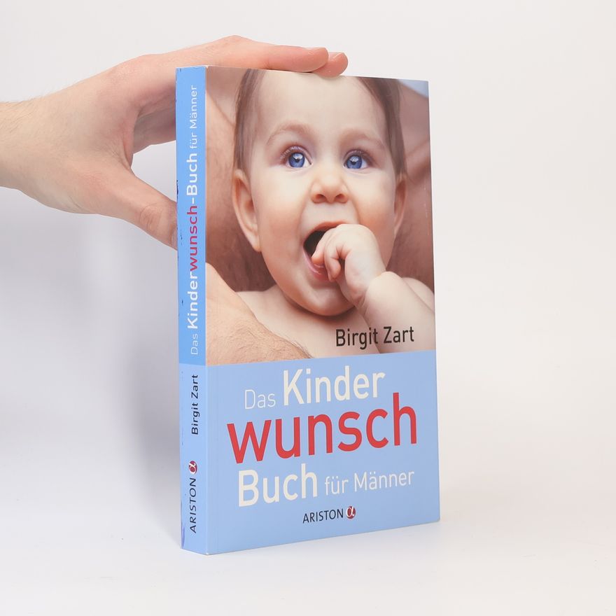 Birgit Zart Das Kinderwunsch: Buch für Männer