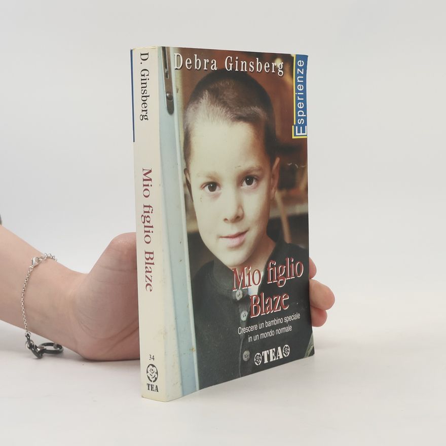 Debra Gingsberg Mio figlio Blaze
