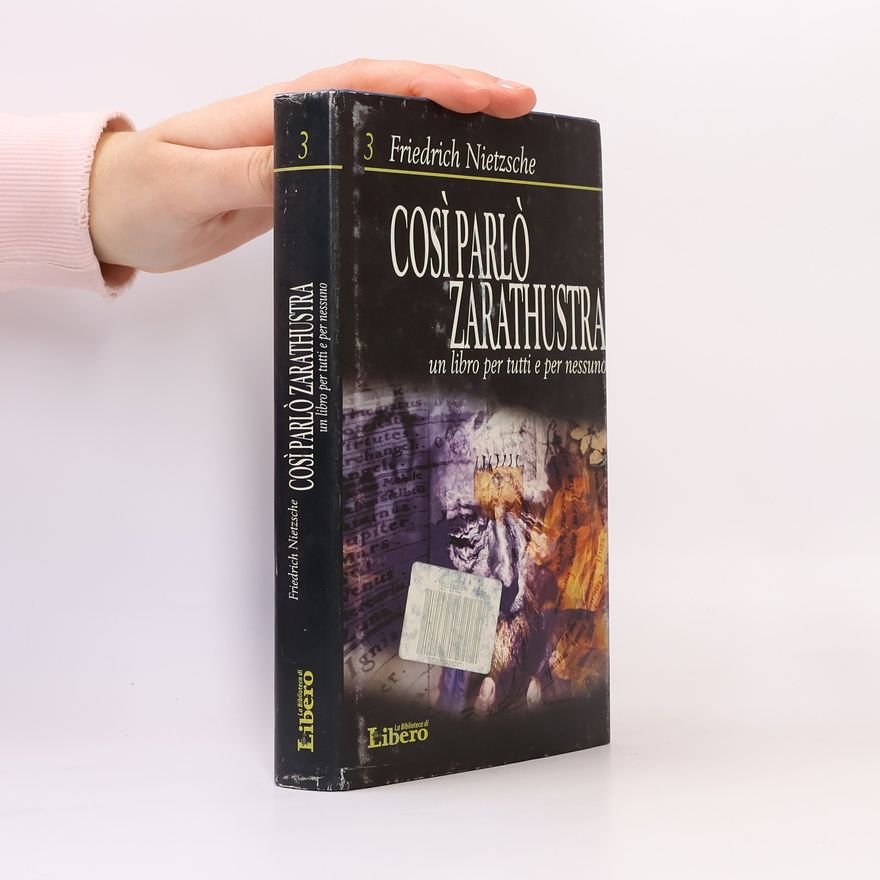 Friedrich Nietzsche Così parlò Zarathustra