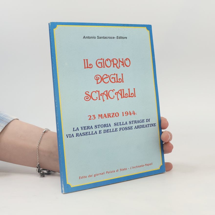 Antonio Santacroce Il giorno degli sciacalli