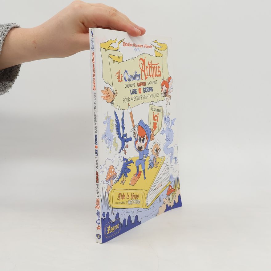 Mum Paty Le chevalier Arthus cherche enfant sachant lire et écrire pour aventures