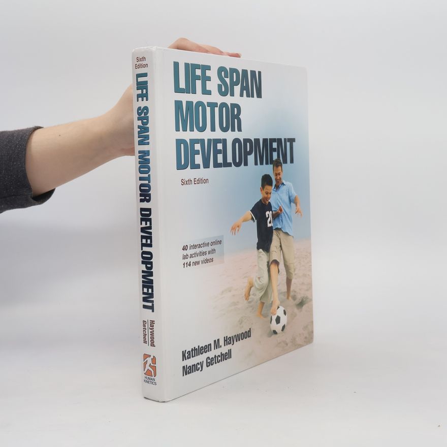 Nancy Getchell Life Span Motor Development [With Web Study Guide] - Sixth Edition
