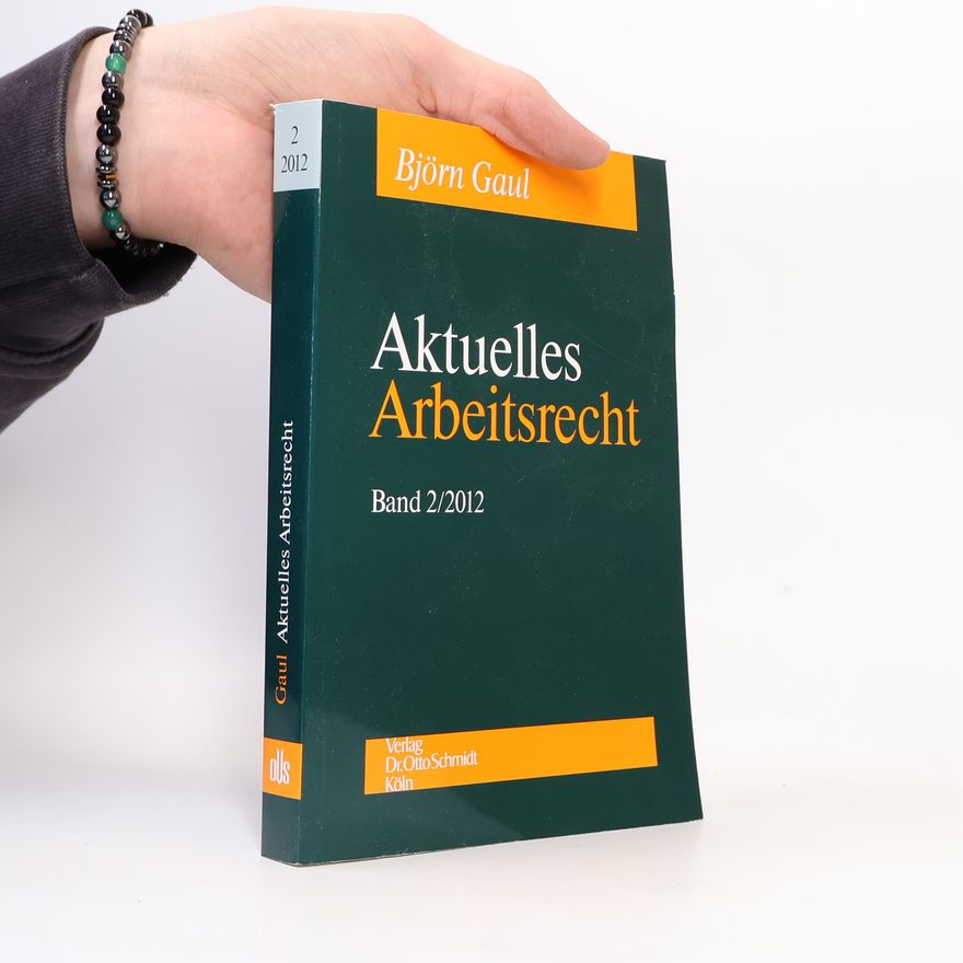 Dietrich Boewer Aktuelles Arbeitsrecht