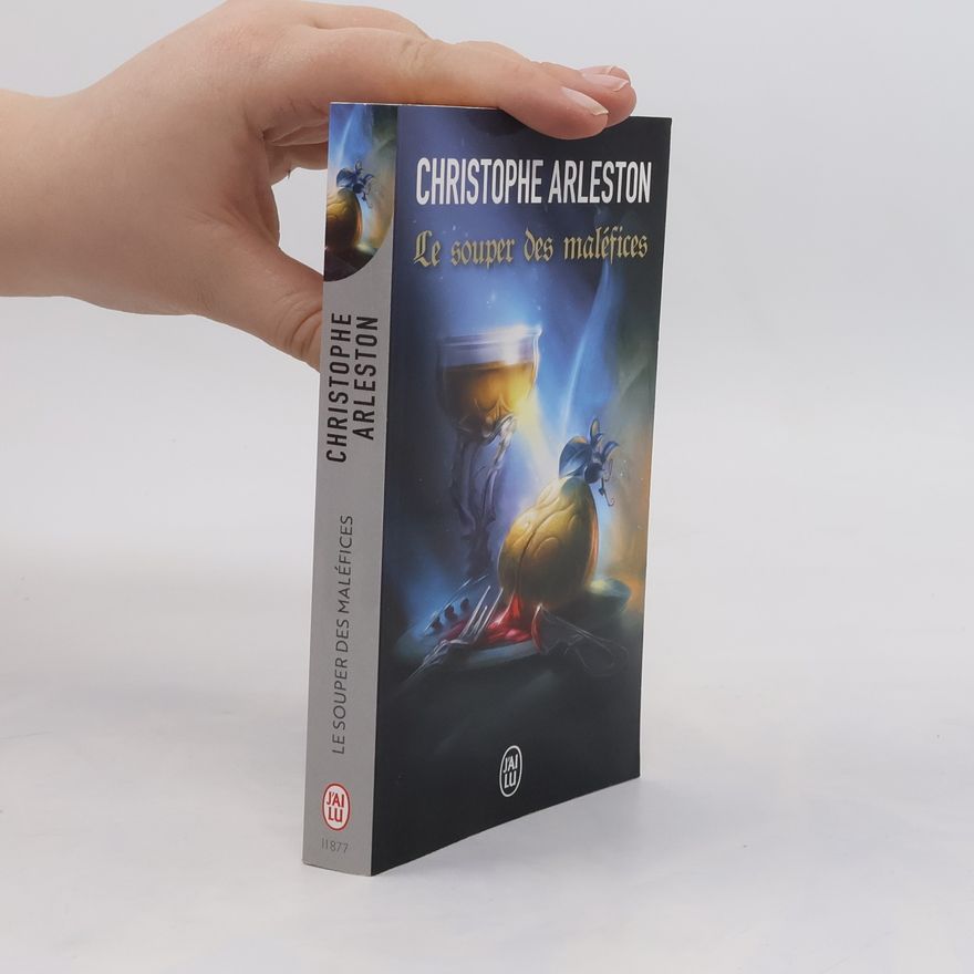 Christophe Arleston Le souper des maléfices