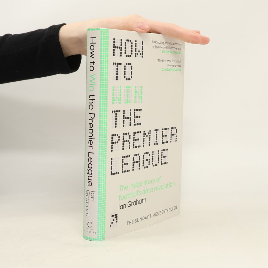 Ian Graham How to Win the Premier League