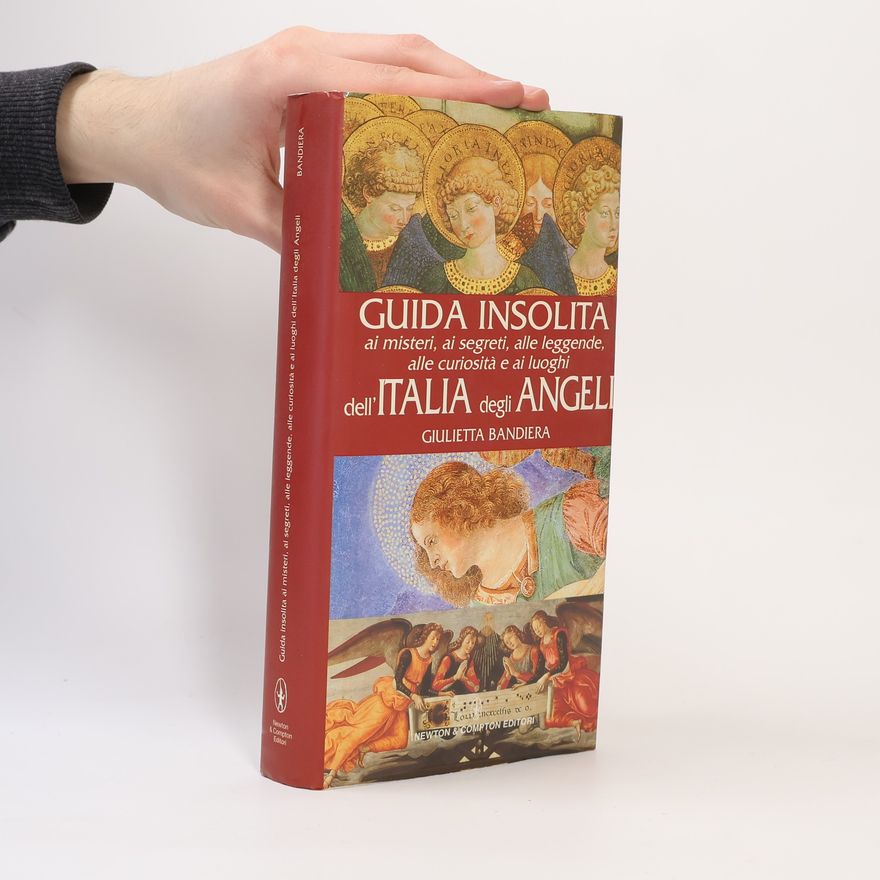 Louin Mercelius Guide insolite: Guida insolita ai misteri, ai segreti, alle leggende, alle curiosità e ai luoghi dell'Italia degli angeli