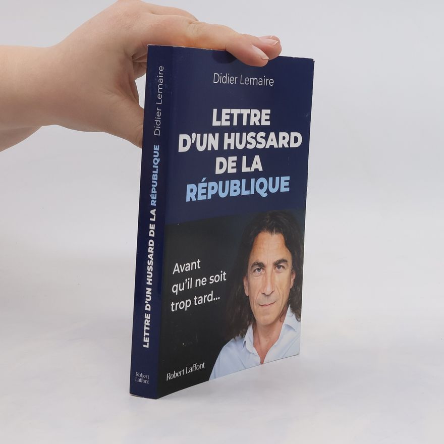 Didier Lemaire Lettre d'un hussard de la République