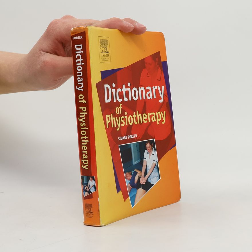 Stuart B. Porter Dictionary of Physiotherapy