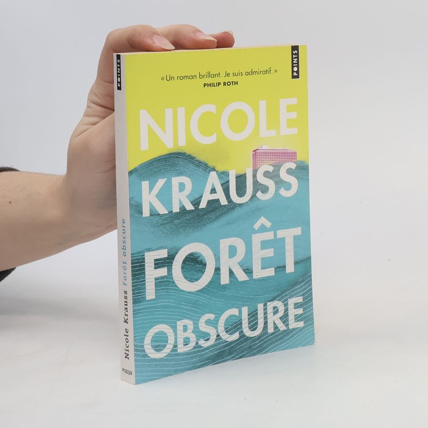 Nicole Krauss Forêt obscure