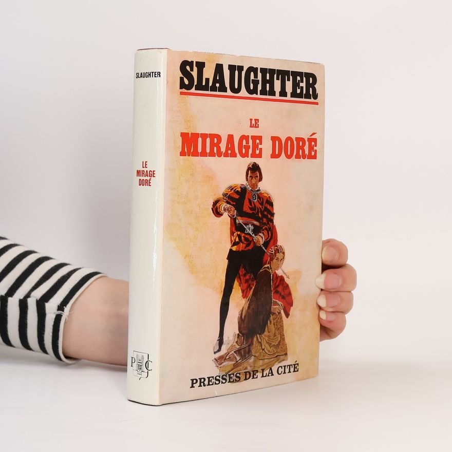 Frank Gill Slaughter Le mirage doré