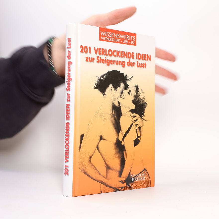 Tina Robbins 201 verlockende Ideen zur Steigerung der Lust