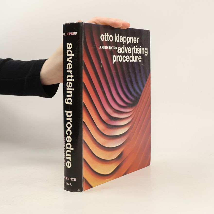 Otto Kleppner Advertising Procedure - Seventh Edition