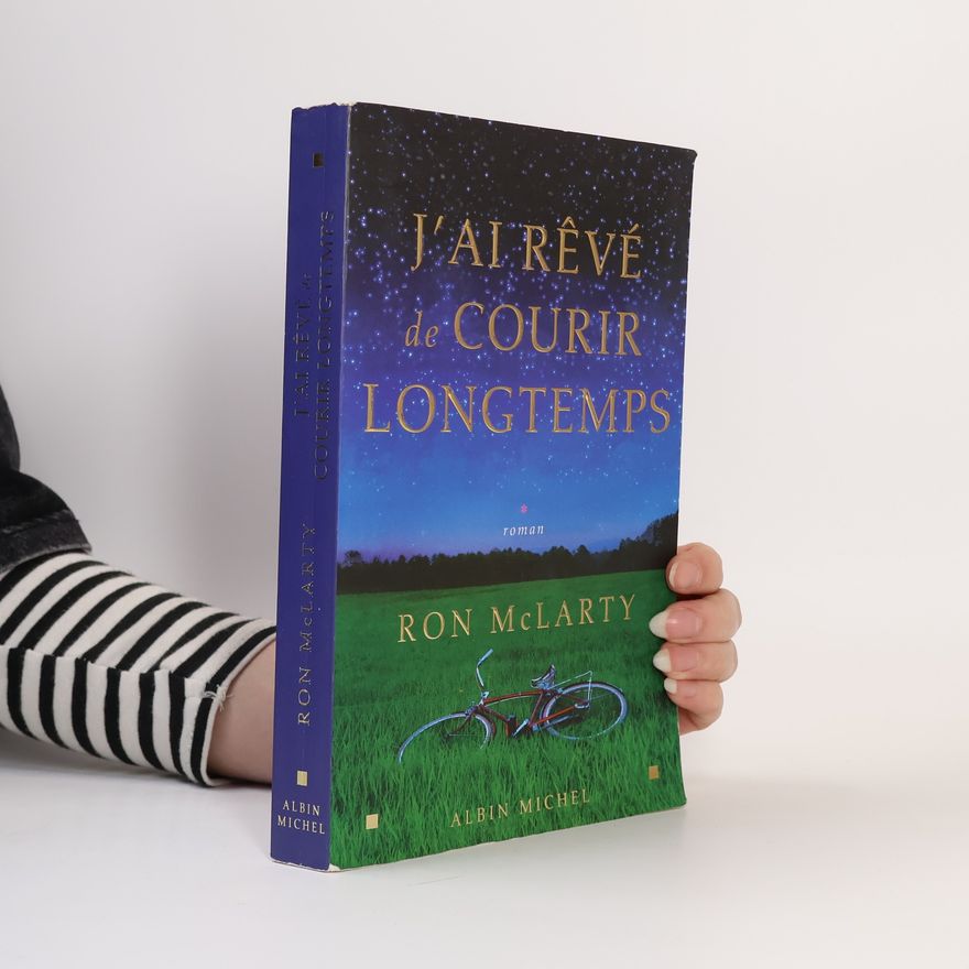 Ron McLarty J'ai rêvé de courir longtemps